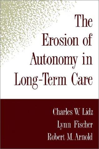 Cover for The erosion of autonomy in long-term care
