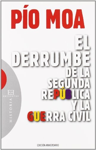 Cover for El derrumbe de la segunda república y la guerra civil