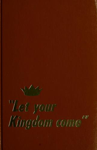 Cover for Let your kingdom come.