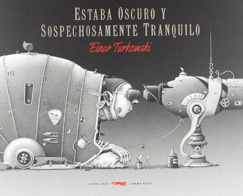 Cover for Estaba oscuro y sospechosamente tranquilo