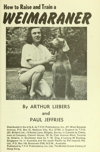 Cover for How to raise and train a Weimaraner
