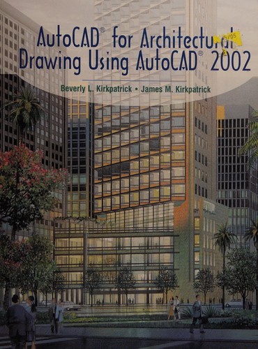 Cover for AutoCAD for architectural drawing using AutoCAD 2002