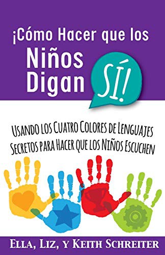 Cover for ¡Cómo Hacer que los Niños Digan SÍ!