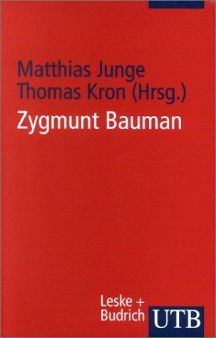 Cover for Zygmunt Bauman. Soziologie zwischen Postmoderne und Ethik.