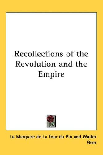 Cover for Recollections of the Revolution and the Empire