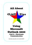 Cover for All About CLAiT Plus Using Microsoft Outlook 2000