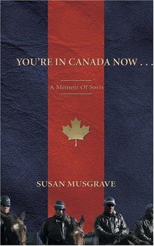 Cover for You're in Canada Now ...