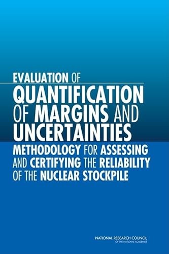Cover for Evaluation of quantification of margins and uncertainties methodology for assessing and certifying the reliability of the nuclear stockpile