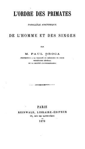 Cover for L'ordre des primates: Parallèle anatomique de l'homme et des singes
