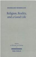 Cover for Religion, reality, and a good life
