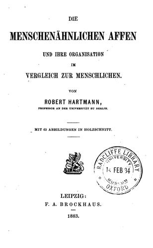 Cover for Die menschenähnlichen Affen und ihre Organisation im Vergleich zur menschlichen.