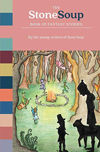 Cover for The Stone Soup Book of Fantasy Stories