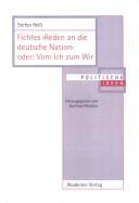 Cover for Fichtes "Reden an die deutsche Nation" oder: Vom Ich zum Wir