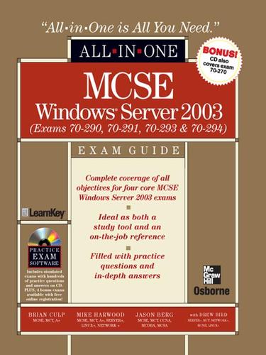 Cover for MCSE Windows® Server 2003 All-in-One Exam Guide (Exams 70-290, 70-291, 70-293 & 70-294)