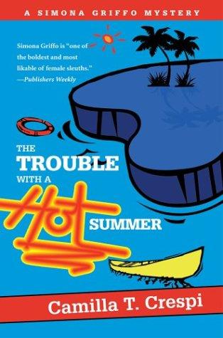Cover for The Trouble With a Hot Summer