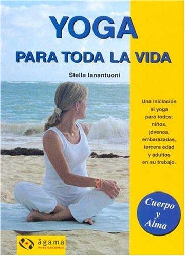 Cover for Yoga Para Toda La Vida / Yoga for Life (Cuerpo Y Alma / Body and Soul)