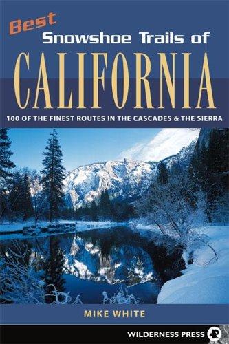 Cover for Best Snowshoe Trails of California