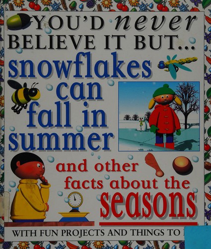 Cover for You'd Never Believe It But Snowflakes Can Fall in Summer (You'd Never Believe It But)