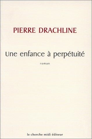 Cover for Une enfance à perpétuité
