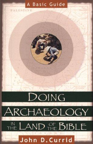 Cover for Doing archaeology in the land of the Bible
