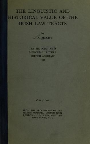 Cover for The linguistic and historical value of the Irish law tracts.