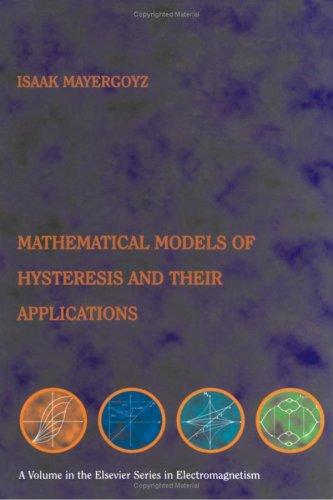 Cover for Mathematical models of hysteresis and their applications