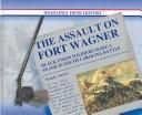 Cover for The assault on Fort Wagner