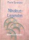Cover for Nikolauslegenden. Aus dem Leben und Wirken des Heiligen und Bischofs von Myra.