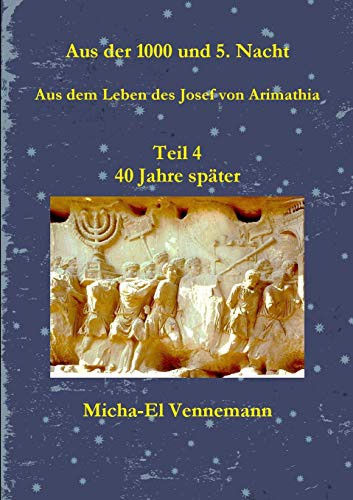 Cover for Josef von Arimathia Teil 4 Micha-El Vennemann