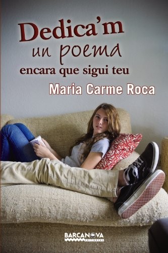 Cover for Dedica'm un poema encara que sigui teu