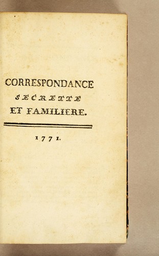 Cover for Correspondance secrette [!] et familiere de M. De Maupeou avec M. De Sor*** conseiller du nouveau parlement
