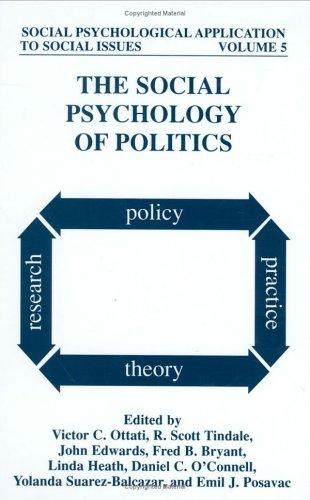 Cover for The Social Psychology of Politics (Social Psychological Applications to Social Issues) (Social Psychological Applications To Social Issues)