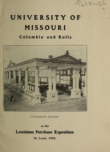 Cover for University of Missouri, Columbia and Rolla, at the Louisiana Purchase Exposition, St. Louis, 1904