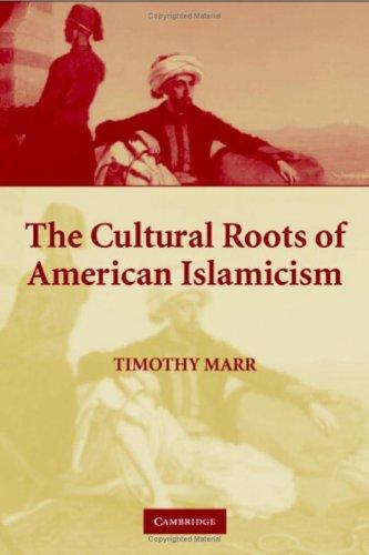 Cover for The cultural roots of American Islamicism
