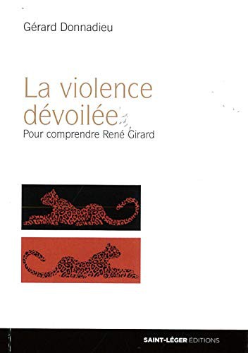Cover for La violence dévoilée - pour comprendre René Girard