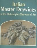 Cover for Italian Master Drawings At The Philadelphia Museum Of Art