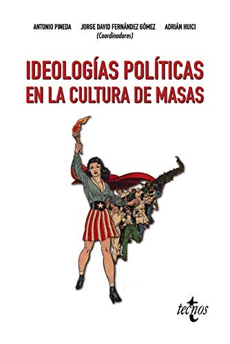 Cover for Ideologías políticas en la cultura de masas