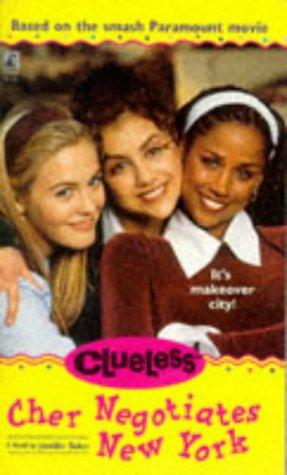 Cover for CHER NEGOTIATES NEW YORK (CLUELESS): CHER NEGOTIATES NEW YORK (CLUELESS)