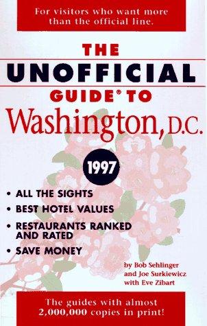 Cover for The Unofficial Guide to Washington, D.C. 1997 (Issn 1071-6440)