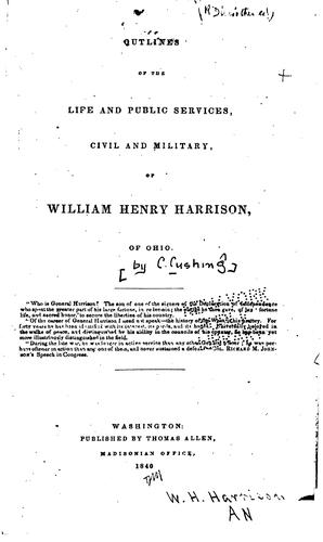 Cover for Outlines of the life and public services, civil and military, of William Henry Harrison, of Ohio ...