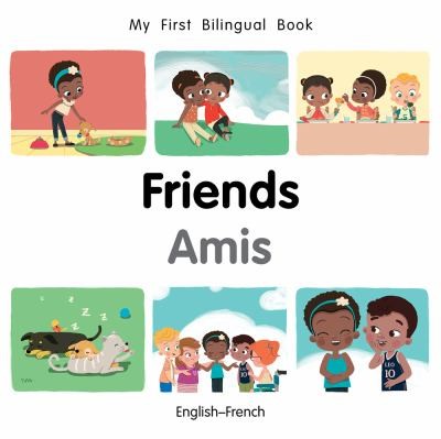Cover for My First Bilingual Book-Friends (English-French)
