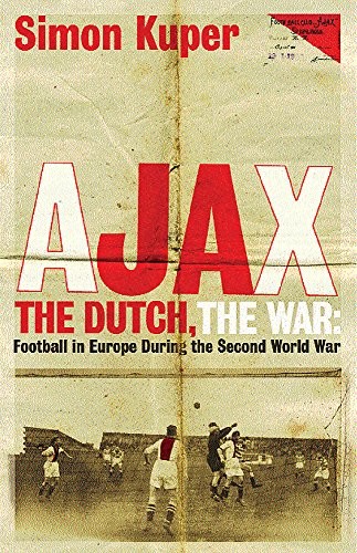 Cover for Ajax, the Dutch, the War