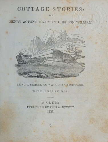 Cover for Cottage stories, or, Henry Acton's maxims to his son, William