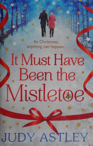 Cover for It must have been the mistletoe