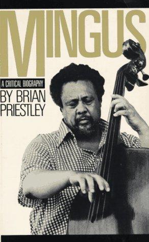 Cover for Mingus, a Critical Biography