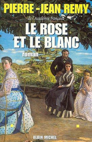 Cover for Le rose et le blanc