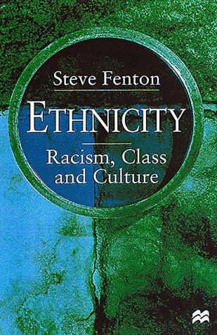 Cover for Ethnicity - Racism, Class and Culture