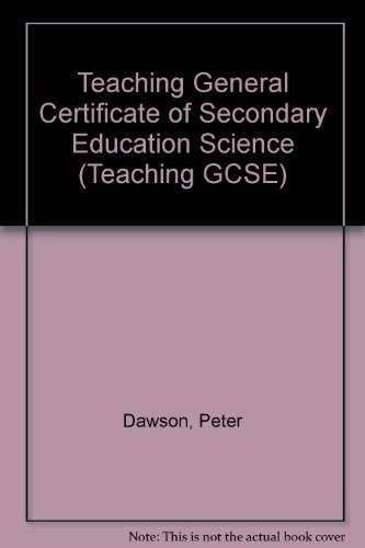 Cover for Teaching General Certificate of Secondary Education Science (Teaching GCSE)