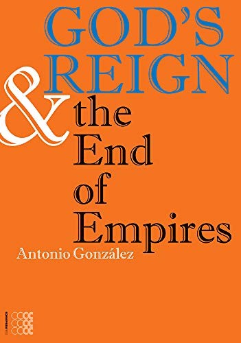 Cover for God's Reign & the End of Empires