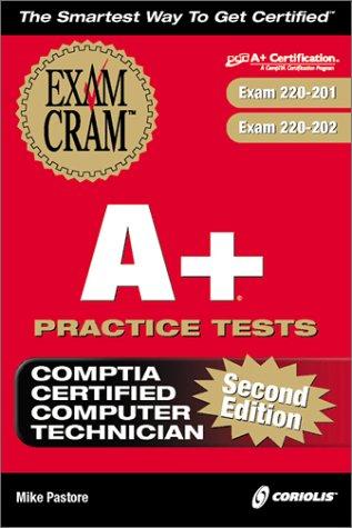 Cover for A+ Practice Tests Exam Cram, 2nd Edition (Exams: 220-221, 220-222)